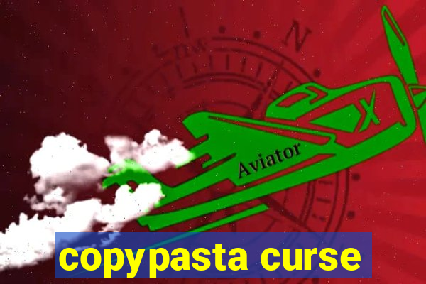 copypasta curse